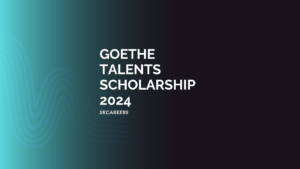 Goethe Talents Scholarship 2024