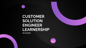 Customer Solution Engineer Learnership