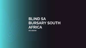 Blind SA Bursary South Africa